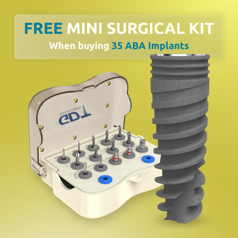 Buy 35 ABA Implants, Get a FREE Mini Surgical Kit!
