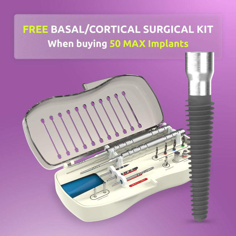 Buy 50 MAX Implants, Get a FREE Basal/Cortical Surgical Kit!