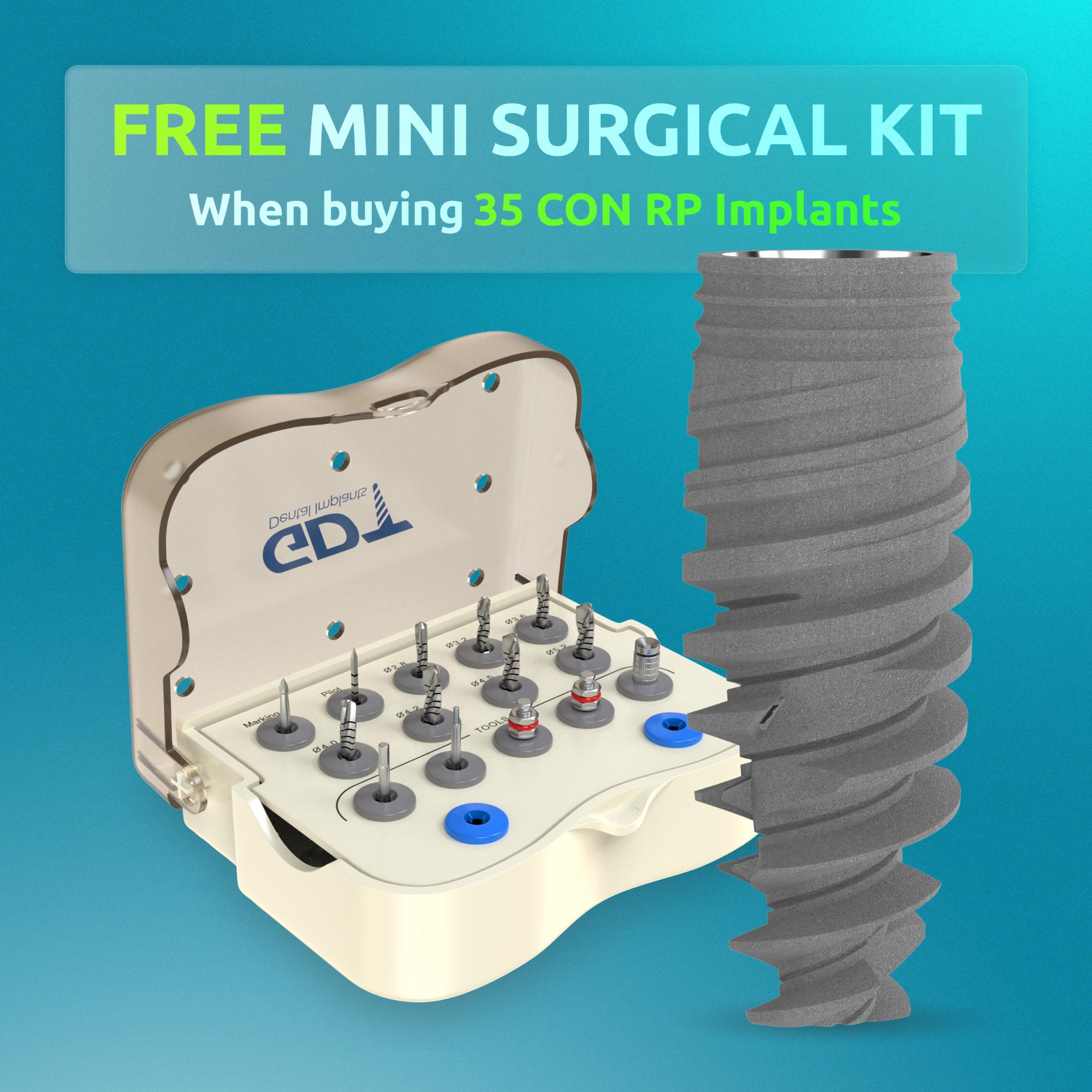 Buy 35 CON RP Implants, Get a FREE Mini Surgical Kit!
